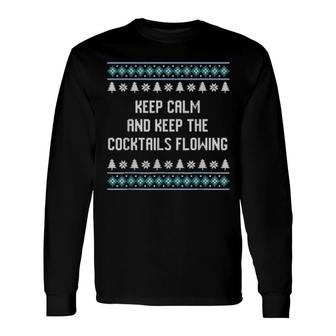 Keep The Cocktails Flowing Christmas Drinking Xmas Alcoholic Long Sleeve T-Shirt T-Shirt | Mazezy