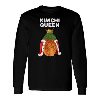 Kimchi Queen Kimchi Lover Korean Kimchi Long Sleeve T-Shirt T-Shirt | Mazezy