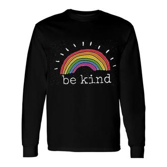 Be Kind Rainbow Graphic Inspirational Long Sleeve T-Shirt T-Shirt | Mazezy