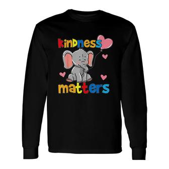 Kindness Matters Elephant Long Sleeve T-Shirt T-Shirt | Mazezy
