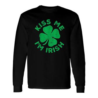 Kiss Me I Am Irish Saint Patrick Day Long Sleeve T-Shirt - Thegiftio UK