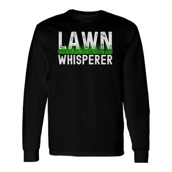 Lawn Whisperer Retro Lawn Mowing Landscaping Grass Mower Dad Long Sleeve T-Shirt T-Shirt | Mazezy