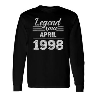 Legend Since April 1998 24Th Birthday 24 Years Old Long Sleeve T-Shirt T-Shirt | Mazezy