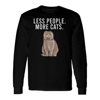 Less People More Cats Scottish Fold Introvert Long Sleeve T-Shirt T-Shirt | Mazezy