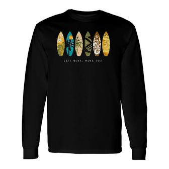 Less Work More Surf Vintage Surfing Long Sleeve T-Shirt T-Shirt | Mazezy