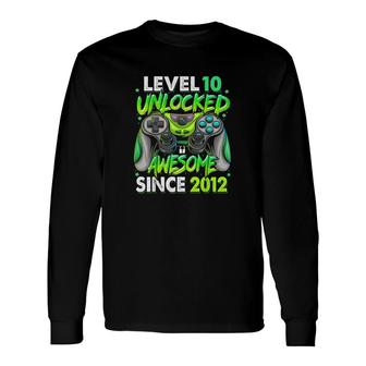 Level 10 Unlocked Awesome Since 2012 10th Birthday Gaming Long Sleeve T-Shirt - Seseable