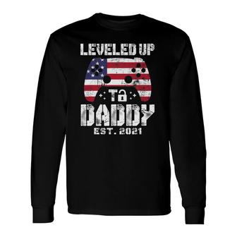 Leveled Up To Daddy Est 2021 Dad Level Unlocked Long Sleeve T-Shirt T-Shirt | Mazezy