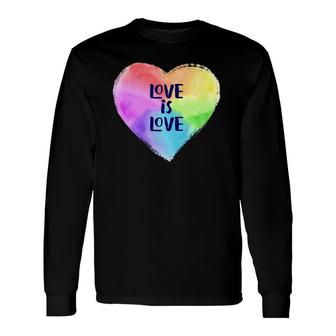 Lgbtq Rainbow Colored Heart With Love Is Love Gay Pride Long Sleeve T-Shirt T-Shirt | Mazezy