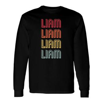 Liam Name Personalized Retro Vintage Birthday Long Sleeve T-Shirt | Mazezy