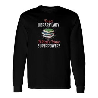 Librarian Superhero Library Lady Librarian Long Sleeve T-Shirt - Thegiftio UK