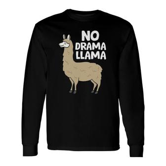 Llama Lover No Drama Llama Alpaca Alpaca Llama Long Sleeve T-Shirt T-Shirt | Mazezy