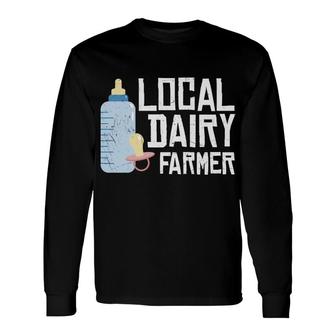 Local Dairy Farmer Breastfeeding For Mother S Day Long Sleeve T-Shirt - Thegiftio UK