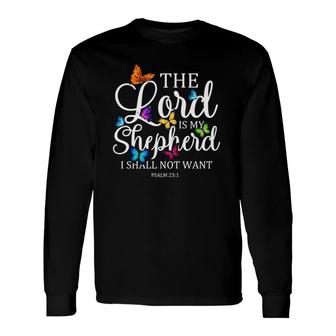The Lord Is My Shepherd Butterfly Art Psalm 231 Religious Long Sleeve T-Shirt | Mazezy