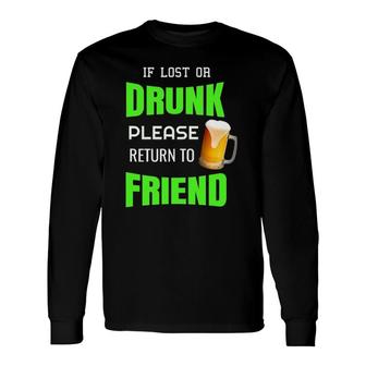 Lost Or Drunk Friend Beer Best Buddies Bar Couple Long Sleeve T-Shirt T-Shirt | Mazezy