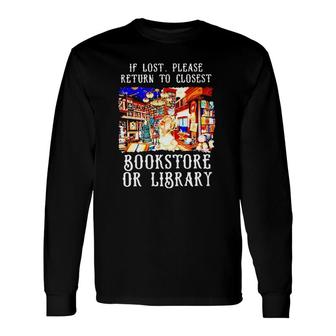 If Lost Please Return To Closet Bookstore Or Library Long Sleeve T-Shirt T-Shirt | Mazezy