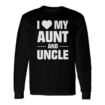 I Love My Aunt And Uncle Auntie Funcle Long Sleeve T-Shirt - Thegiftio