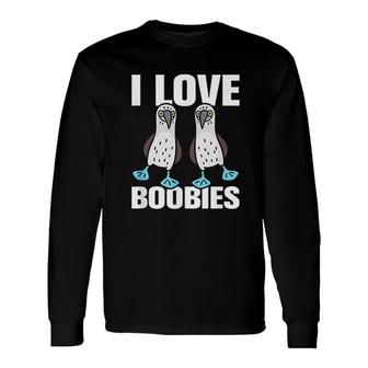 I Love Boobies Blue Footed Boobie Bird Long Sleeve T-Shirt - Thegiftio UK