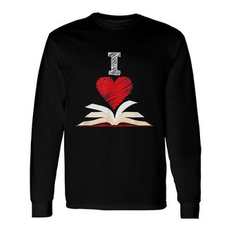 I Love Books Book Lover Reading Library Long Sleeve T-Shirt - Thegiftio UK