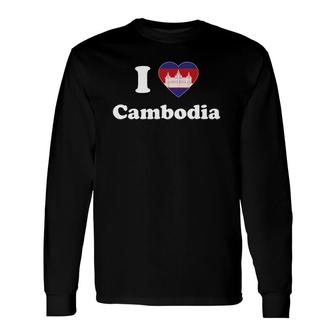 I Love Cambodia I Heart Cambodia Cambodian Long Sleeve T-Shirt T-Shirt | Mazezy