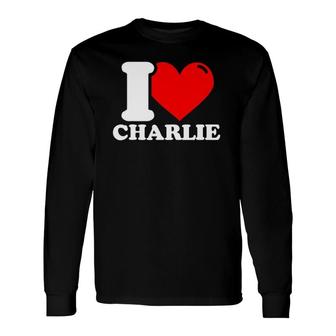 I Love Charlie Red Heart Long Sleeve T-Shirt | Mazezy