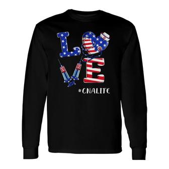 Love Cna Life Nurse 4Th Of July American Flag Patriotic Long Sleeve T-Shirt | Mazezy
