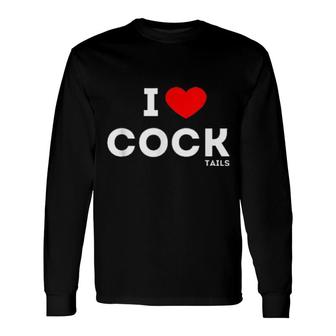 I Love Cocktails Drinking Pun Long Sleeve T-Shirt | Mazezy