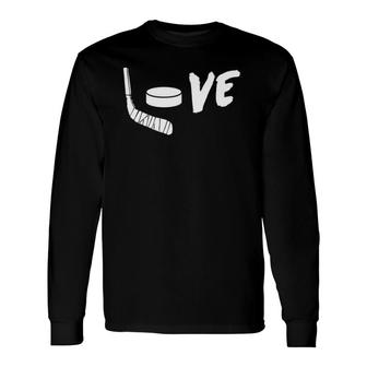 Love Hockey Ice Hockey For Hockey Fansa Long Sleeve T-Shirt T-Shirt | Mazezy