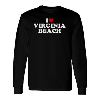 I Love Virginia Beach Heart Pullover Long Sleeve T-Shirt | Mazezy