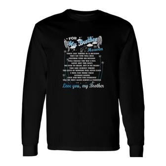 Loving Memorial My Brother For My Brother In Heaven Rest In Peace Long Sleeve T-Shirt - Thegiftio UK