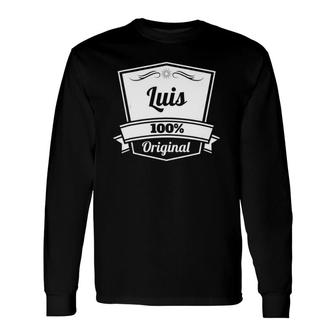 Luis Luis Personalized Name Birthday Long Sleeve T-Shirt | Mazezy