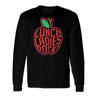 Lunch Lady Lunch Ladies Rock Long Sleeve T-Shirt | Mazezy