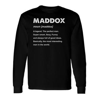 Maddox Name Personalized Definition Long Sleeve T-Shirt T-Shirt | Mazezy