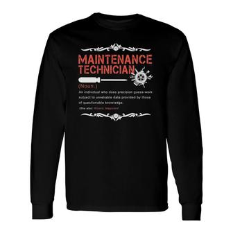 Maintenance Technician Definition Tee Career Costume Long Sleeve T-Shirt | Mazezy