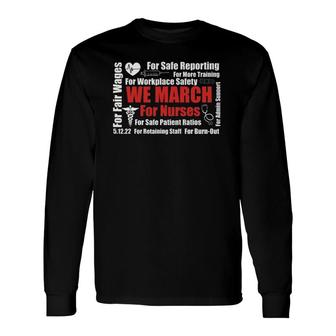 We March For Nurses For Safe Reporting Long Sleeve T-Shirt T-Shirt | Mazezy