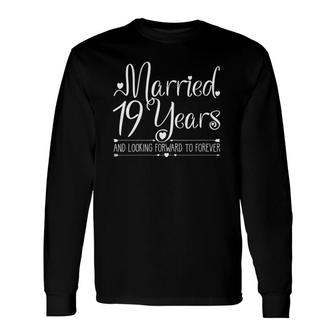 Married 19 Years Wedding Anniversary For Her & Couples Long Sleeve T-Shirt T-Shirt | Mazezy