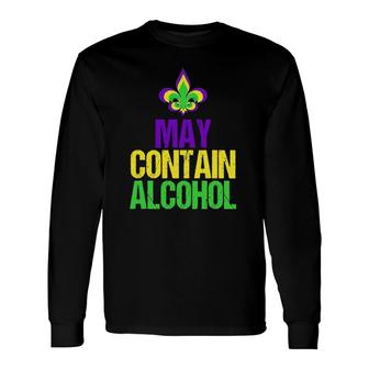May Contain Alcohol- Mardi Gras Long Sleeve T-Shirt T-Shirt | Mazezy