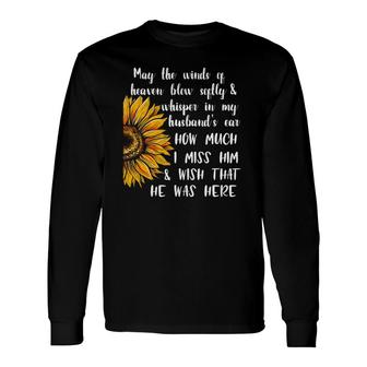 May The Winds Of Heaven For Wife After Death Of Husband Long Sleeve T-Shirt T-Shirt | Mazezy