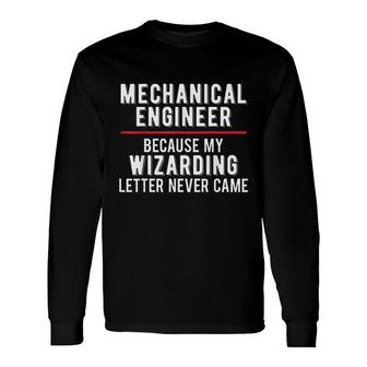 Mechanical Engineer Graduation For Wizards Long Sleeve T-Shirt T-Shirt | Mazezy