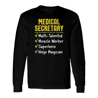 Medical Secretary Miracle Worker Long Sleeve T-Shirt T-Shirt | Mazezy