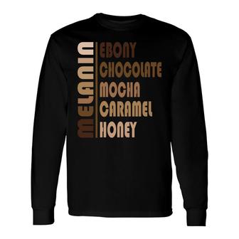 Melanin Chocolate Mocha Caramel Empowerment Girl Melanin Color Long Sleeve T-Shirt - Thegiftio