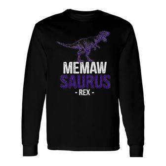 Memaw Saurus Rex Memawsaurus Long Sleeve T-Shirt T-Shirt | Mazezy