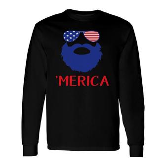 Merica Beard Face And Sunglass Patriotic 4Th July Long Sleeve T-Shirt T-Shirt | Mazezy