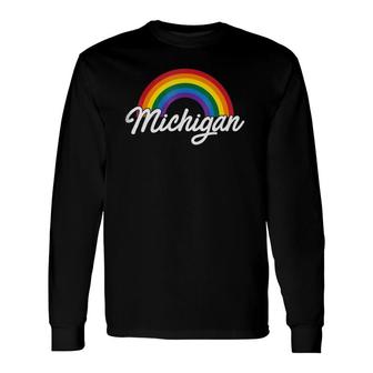 Michigan Pride Gay Pride Gay Flag Long Sleeve T-Shirt T-Shirt | Mazezy UK