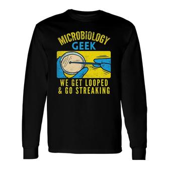 Microbiology, Microbiologist Quotes T Long Sleeve T-Shirt | Mazezy