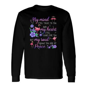 My Mind Still Talks To You And My Heart Still Looks For You Long Sleeve T-Shirt T-Shirt | Mazezy