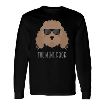 Mini Labradoodle The Mini Dood Long Sleeve T-Shirt | Mazezy