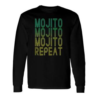 Mojito Repeat Rum Cocktail Drinkers Mojito Day July 11 Long Sleeve T-Shirt | Mazezy