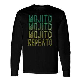 Mojito Repeato Rum Cocktail Drinkers Mojito Day July 11 Ver2 Long Sleeve T-Shirt | Mazezy