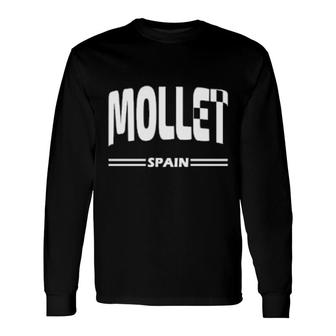 Mollet Spain Spanish City In White Long Sleeve T-Shirt | Mazezy