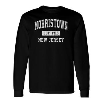 Morristown New Jersey Nj Vintage Established Sports Long Sleeve T-Shirt | Mazezy